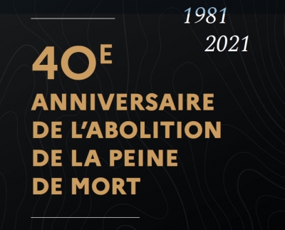 Colloque &quot;40e anniversaire de l&#039;abolition de la peine de mort&quot; le 9 décembre 2021