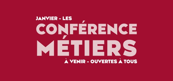 Conférences métiers de janvier !